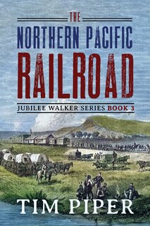 Front cover_The Northern Pacific Railroad