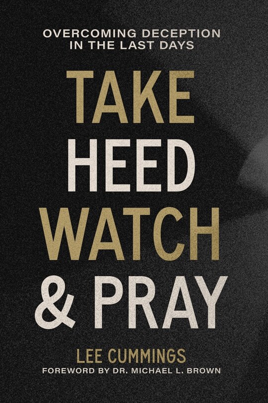 Couverture_Take Heed, Watch & Pray