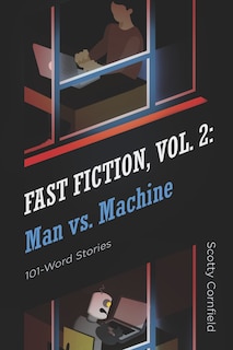 Front cover_Fast Fiction, Vol. 2: Man Vs. Machine