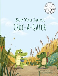 Front cover_See You Later Croc-A-Gator
