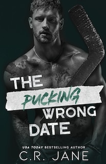 The Pucking Wrong Date