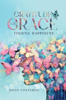 Front cover_Gratitude with Grace Finding Happiness