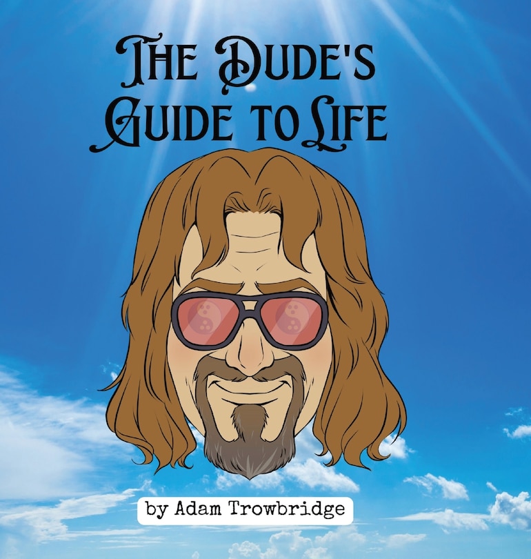 Front cover_The Dude's Guide to Life