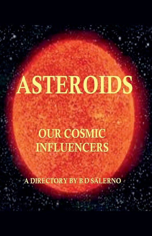 Front cover_Asteroids Our Cosmic Influencers