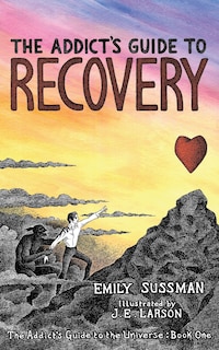 Front cover_The Addict's Guide to Recovery