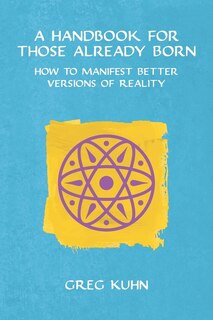 Front cover_A Handbook for Those Already Born