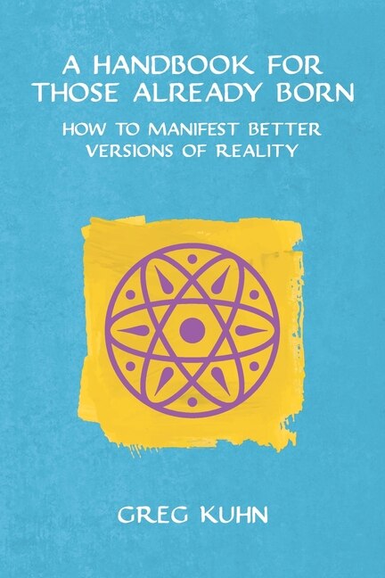 Front cover_A Handbook for Those Already Born