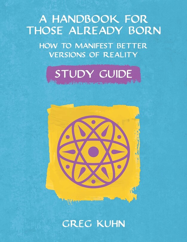 Front cover_A Handbook for Those Already Born Study Guide