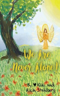 Front cover_We Are Never Alone!