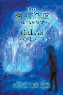 Front cover_The Mystique Lakinshires & Gala's Conflicts