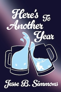 Front cover_Here's To Another Year