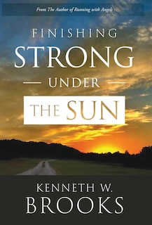 Front cover_Finishing Strong Under the Sun