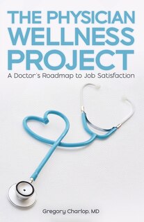 Front cover_The Physician Wellness Project