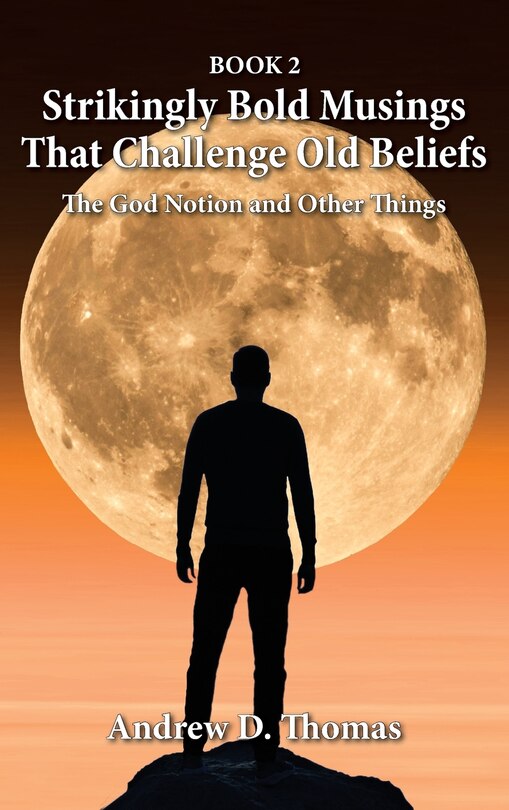 Couverture_Strikingly Bold Musings That Challenge Old Beliefs