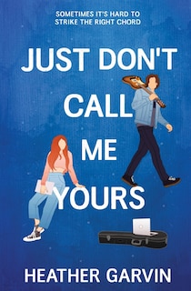 Couverture_Just Don't Call Me Yours