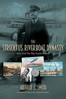 Couverture_The Streckfus Riverboat Dynasty