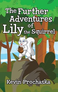 Couverture_The Further Adventures of Lily the Squirrel