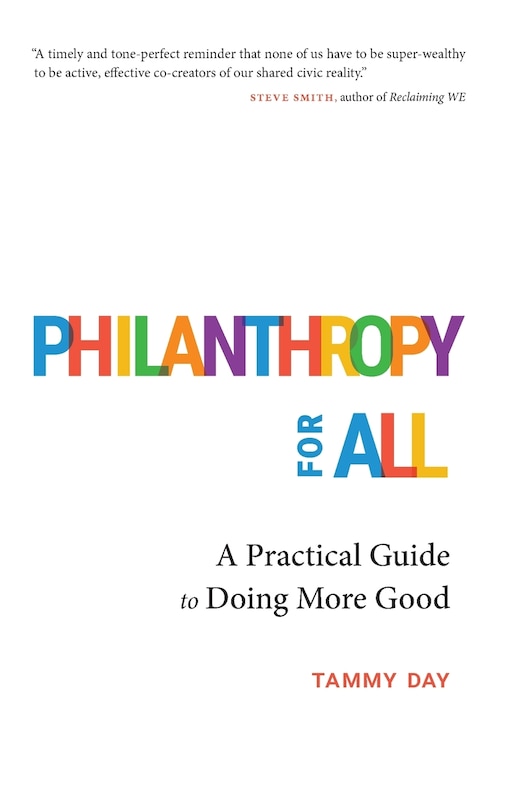 Philanthropy for All: A Practical Guide to Doing More Good