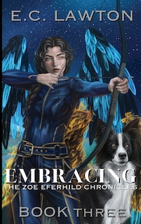 Couverture_Embracing, The Zoe Eferhild Chronicles