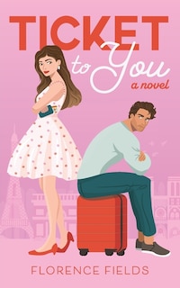 Front cover_Ticket to You
