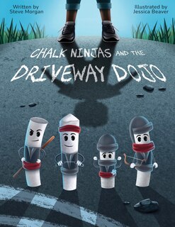 Front cover_Chalk Ninjas and the Driveway Dojo