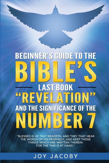 Couverture_Beginner's Guide to the Bible's Last Book Revelation and the Significanance of the Number 7