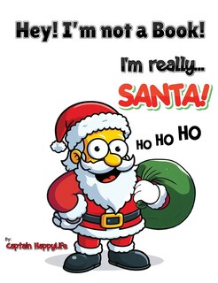 Couverture_Hey! I'm not a Book! I'm really... Santa!