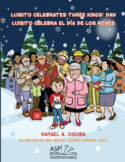 Front cover_Luisito Celebrates Three Kings' Day - Luisito Celebra El Día de Los Reyes (EnglishSpanish)