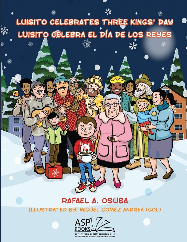 Front cover_Luisito Celebrates Three Kings' Day - Luisito Celebra El Día de Los Reyes (EnglishSpanish)