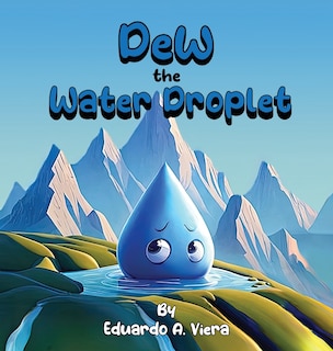 Dew the Water Droplet