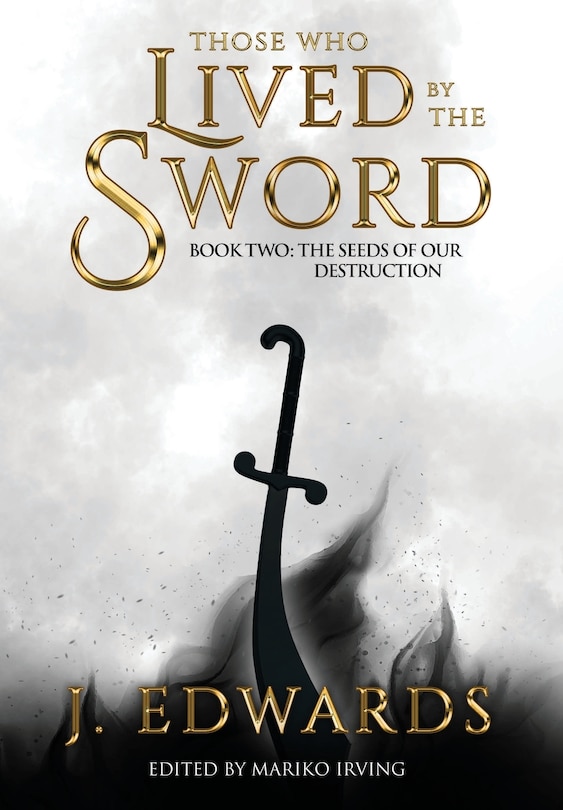Front cover_Those Who Lived by the Sword Book Two