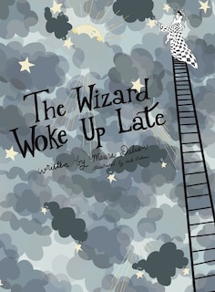 Front cover_The Wizard Woke Up Late