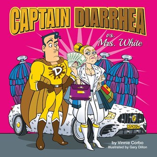 Front cover_Captain Diarrhea vs. Mrs. White
