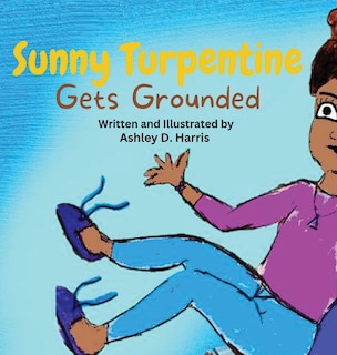 Front cover_Sunny Turpentine Gets Grounded