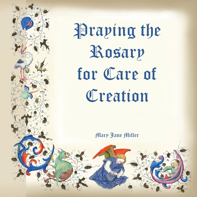 Front cover_Praying the Rosary for the Care of Creation