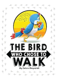 Couverture_The Bird Who Chose To Walk