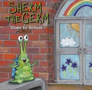 Front cover_Sherm the Germ Goes to School