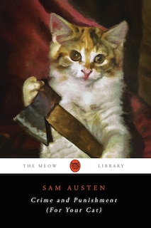 Front cover_Crime and Punishment (For Your Cat)