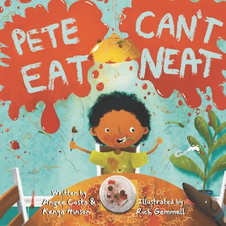 Front cover_Pete Can't Eat Neat