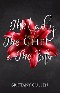 Front cover_The Lady The Chef & The Butler