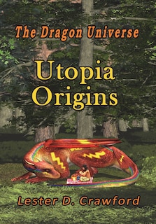 Front cover_The Dragon Universe Utopia Origins