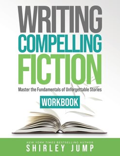 Front cover_Writing Compelling Fiction Workbook