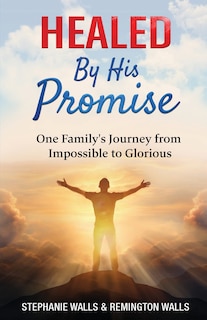 Front cover_Healed By His Promise