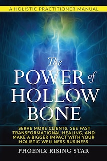 Front cover_The Power of the Hollow Bone