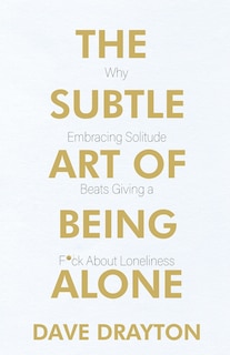 Front cover_The Subtle Art of Being Alone