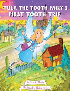 Couverture_Tula the Tooth Fairy's First Tooth Trip