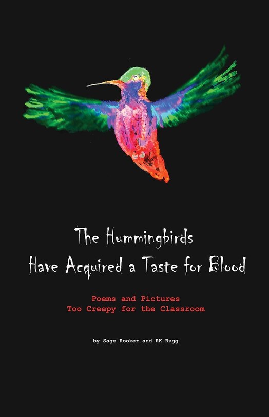 Front cover_The Hummingbirds Have Acquired a Taste for Blood