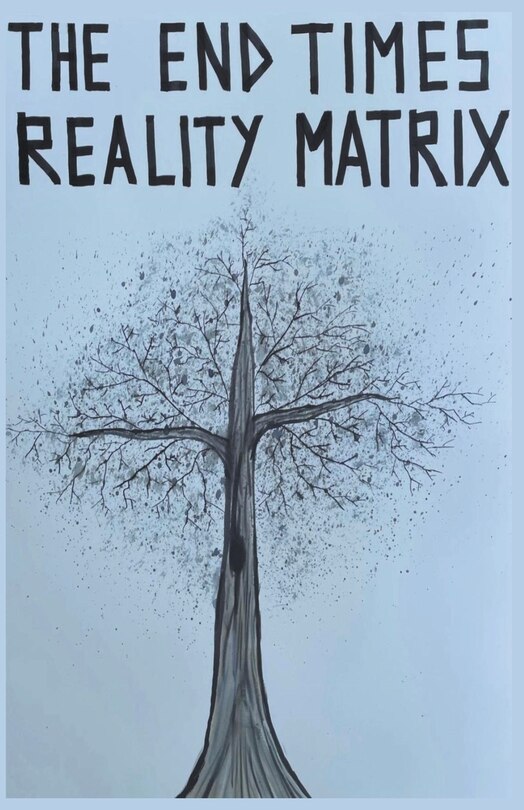 Front cover_The End Times Reality Matrix