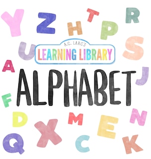Front cover_A.C. Larc's Learning Library Alphabet