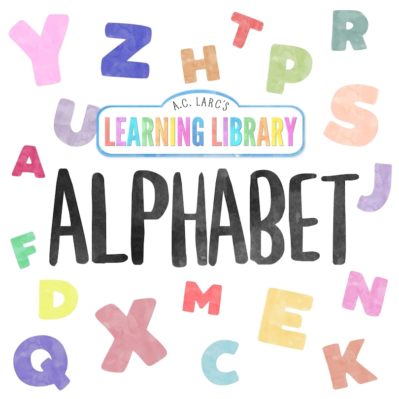 Front cover_A.C. Larc's Learning Library Alphabet